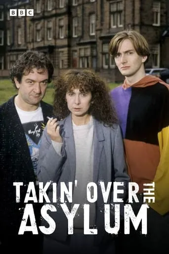 Takin' Over the Asylum TV series poster - Rated 8.2/10