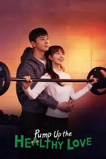 Pump Up the Healthy Love TV series poster - Rated 5.8/10