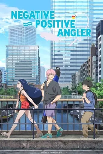 Negative Positive Angler TV series poster - Rated 7.9/10