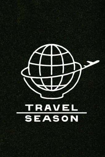 Travel Season TV series poster - Entertainment content