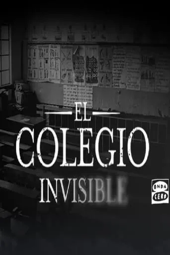 El colegio invisible TV series poster - Rated 6/10