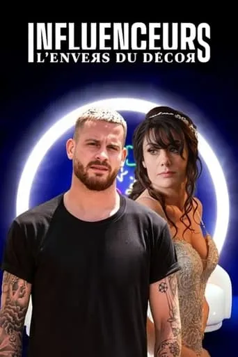 Influenceurs : l'envers du décor TV series poster - Rated 8/10