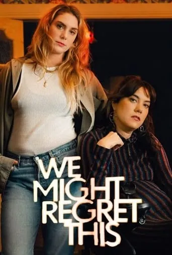 We Might Regret This TV series poster - Rated 7.6/10