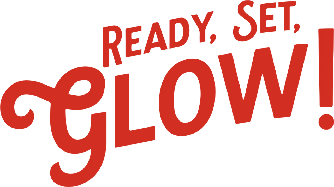 Ready, Set, Glow!