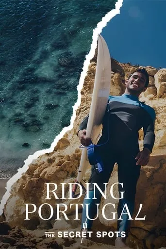 Riding Portugal - The Secret Spots TV series poster - Rated 10/10