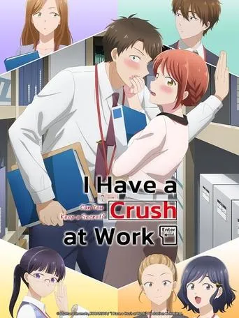 I Have a Crush at Work TV series poster - Rated 8.2/10