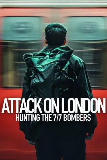 Attack on London: Hunting the 7/7 Bombers TV series poster - Rated 8.179/10