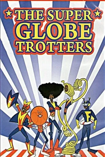 The Super Globetrotters TV series poster - Rated 7.8/10