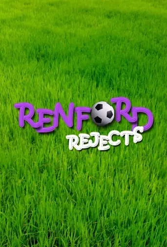 Renford Rejects TV series poster - Rated 7/10
