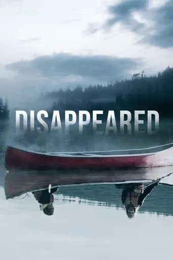Disappeared TV series poster - Rated 7.9/10