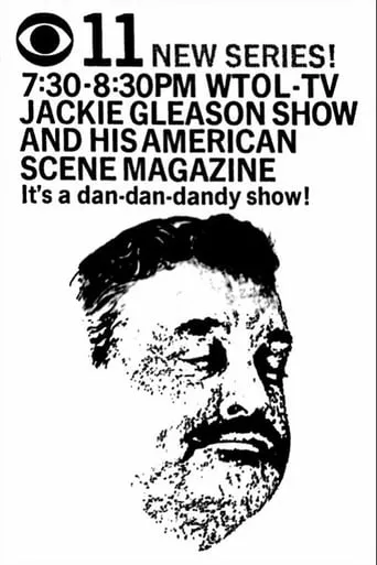 Jackie Gleason and His American Scene Magazine TV series poster - Rated 5/10