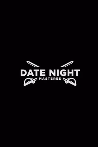 Date Night Mastered TV series poster - Rated 7.5/10