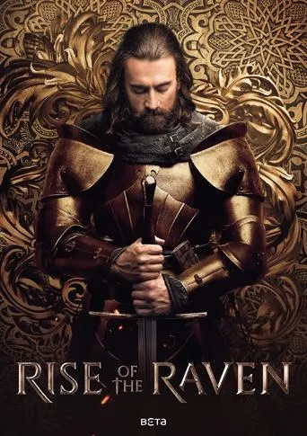 Rise of the Raven TV series poster - Rated 8.031/10