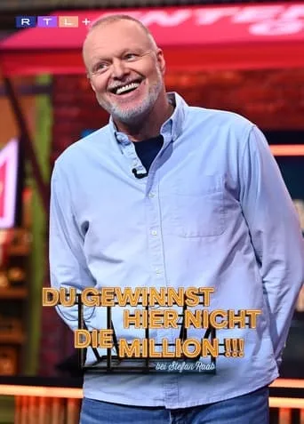 Du gewinnst hier nicht die Million bei Stefan Raab TV series poster - Rated 6.4/10