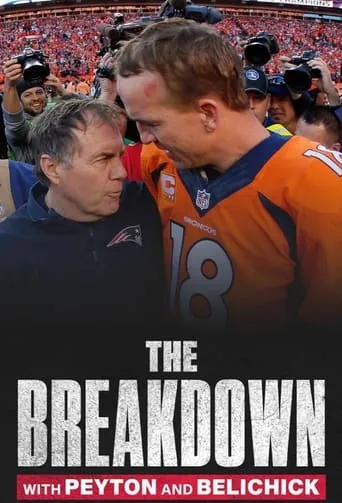 The Breakdown with Peyton and Belichick TV series poster - Rated 9/10