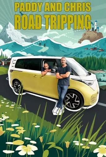 Paddy and Chris: Road Tripping TV series poster - Entertainment content