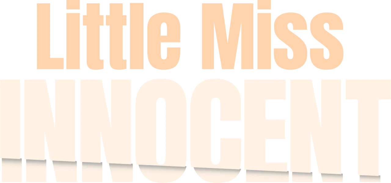 Little Miss Innocent: Passion. Poison. Prison.