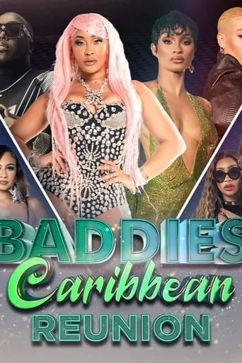 Baddies Caribbean Reunion TV series poster - Rated 8/10