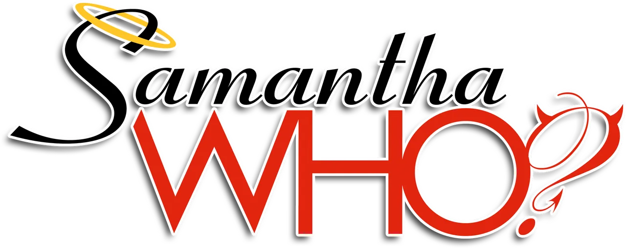 Samantha Who?