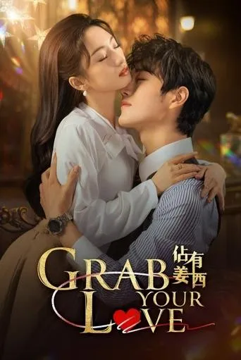 Grab Your Love TV series poster - Rated 7.3/10