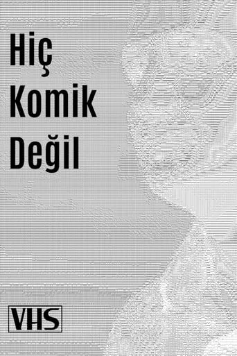 Hiç Komik Değil TV series poster - Rated 10/10