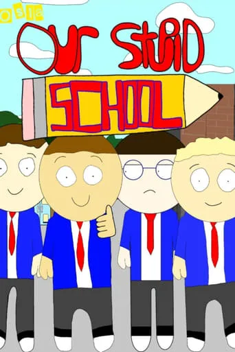 Our Stupid School TV series poster - Rated 10/10