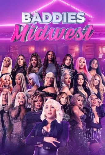 Baddies Midwest TV series poster - Rated 8/10