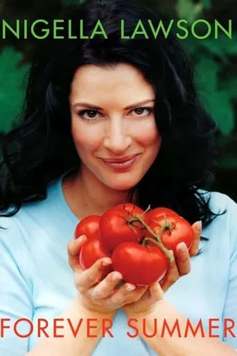 Forever Summer with Nigella TV series poster - Rated 8/10