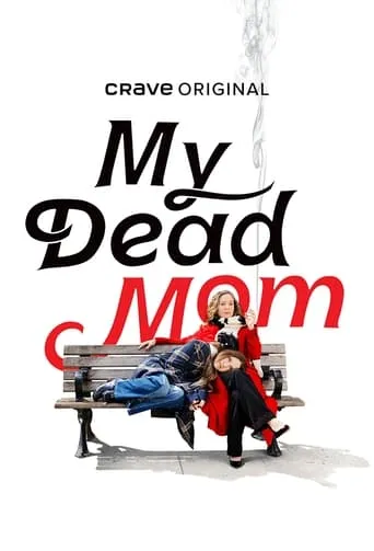 My Dead Mom TV series poster - Rated 5/10