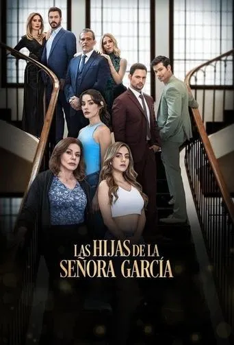 Las Hijas de la Señora García TV series poster - Rated 7.4/10