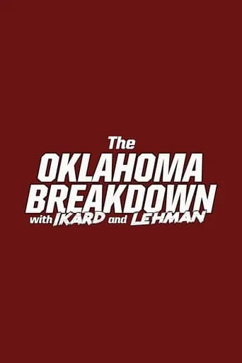 The Oklahoma Breakdown with Ikard and Lehman TV series poster - Rated 10/10
