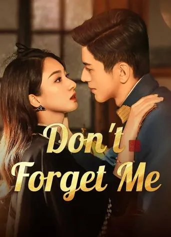 Don't Forget Me TV series poster - Rated 7/10