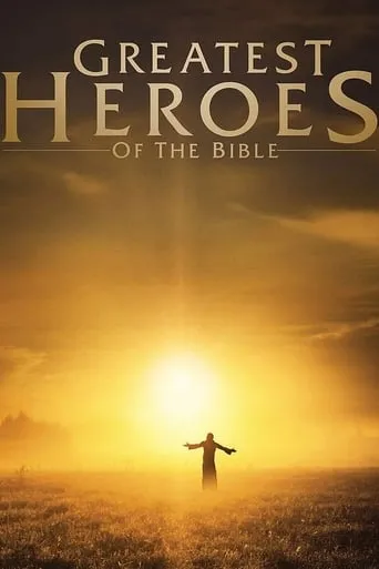 Greatest Heroes of the Bible TV series poster - Rated 3.5/10
