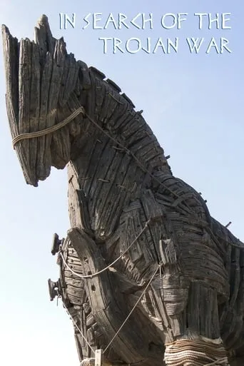 In Search of the Trojan War TV series poster - Rated 7.5/10