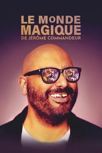Le Monde magique de Jérôme Commandeur TV series poster - Rated 6.7/10