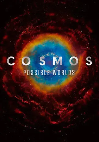 Cosmos: Possible Worlds TV series poster - Rated 7.25/10
