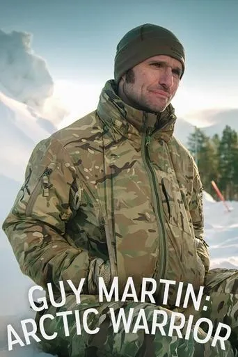 Guy Martin: Arctic Warrior TV series poster - Rated 6/10