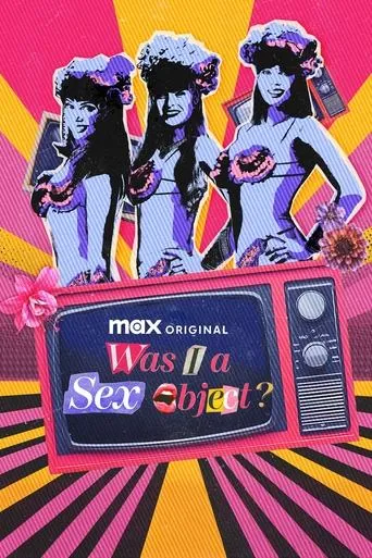 Was I a Sex Object? TV series poster - Rated 6/10