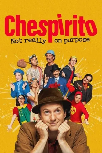 Chespirito: Not Really on Purpose TV series poster - Rated 8.015/10