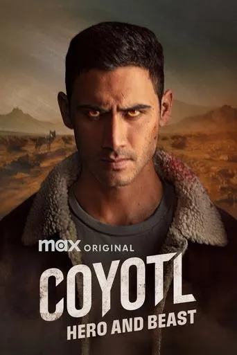 Cóyotl, Hero and Beast TV series poster - Rated 7.587/10