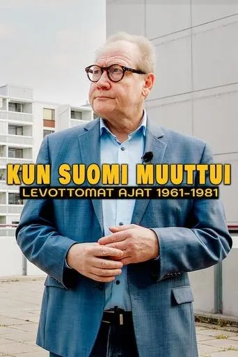 Kun Suomi muuttui - levottomat ajat 1961–1981 TV series poster - Entertainment content