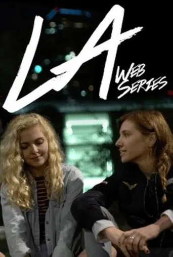 LA Web Series TV series poster - Rated 7/10