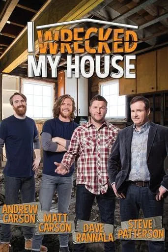 I Wrecked My House TV series poster - Rated 7/10
