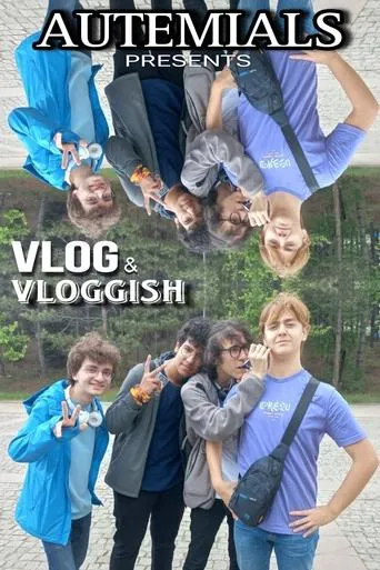 Autemials Presents: Vlog & Vloggish TV series poster - Rated 7.75/10