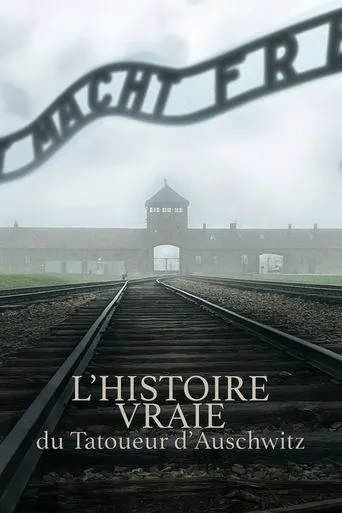 L'Histoire Vraie Du Tatoueur D'Auschwitz (2025) TV series poster - Rated 8/10