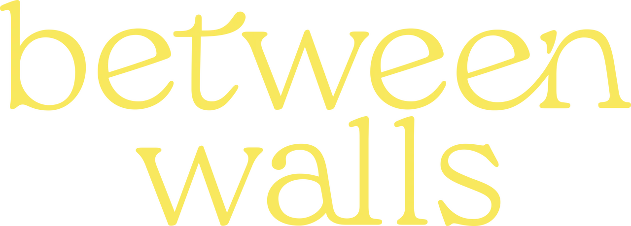 Between Walls