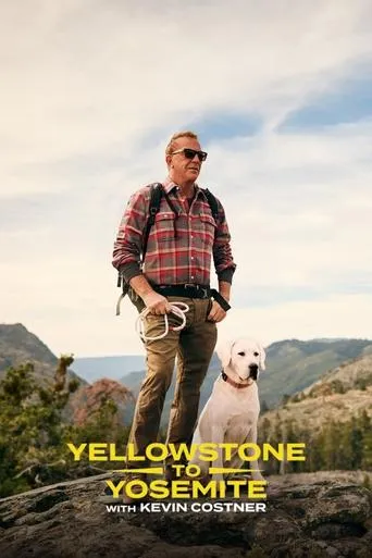 Yellowstone to Yosemite with Kevin Costner TV series poster - Entertainment content