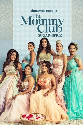 The Mommy Club: Sugar & Spice TV series poster - Rated 9/10
