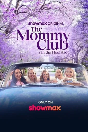 The Mommy Club: Van die Hoofstad TV series poster - Rated 10/10