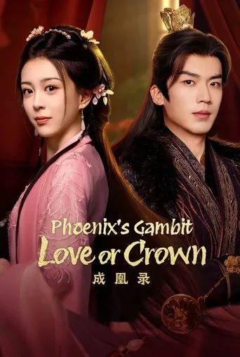 Phoenix's Gambit: Love or Crown TV series poster - Rated 7/10